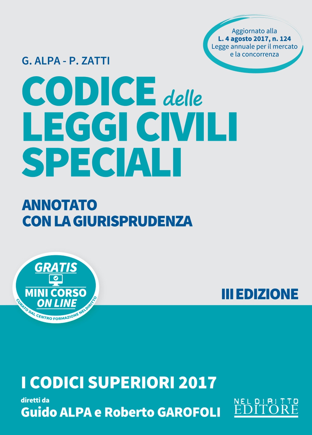Codice delle leggi civili speciali annotato con la giurisprudenza. Con Contenuto digitale per download e accesso on line Codice delle leggi civili speciali annotato con la giurisprudenza. Con Contenuto digitale per download e accesso on line