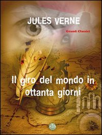 Il giro del mondo in ottanta giorni Il giro del mondo in ottanta giorni
