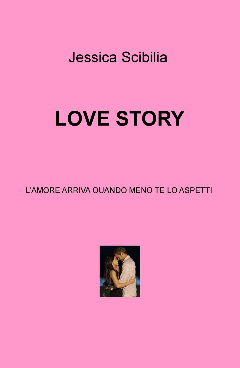 Love story. L'amore arriva quando meno te lo aspetti Love story. L'amore arriva quando meno te lo aspetti