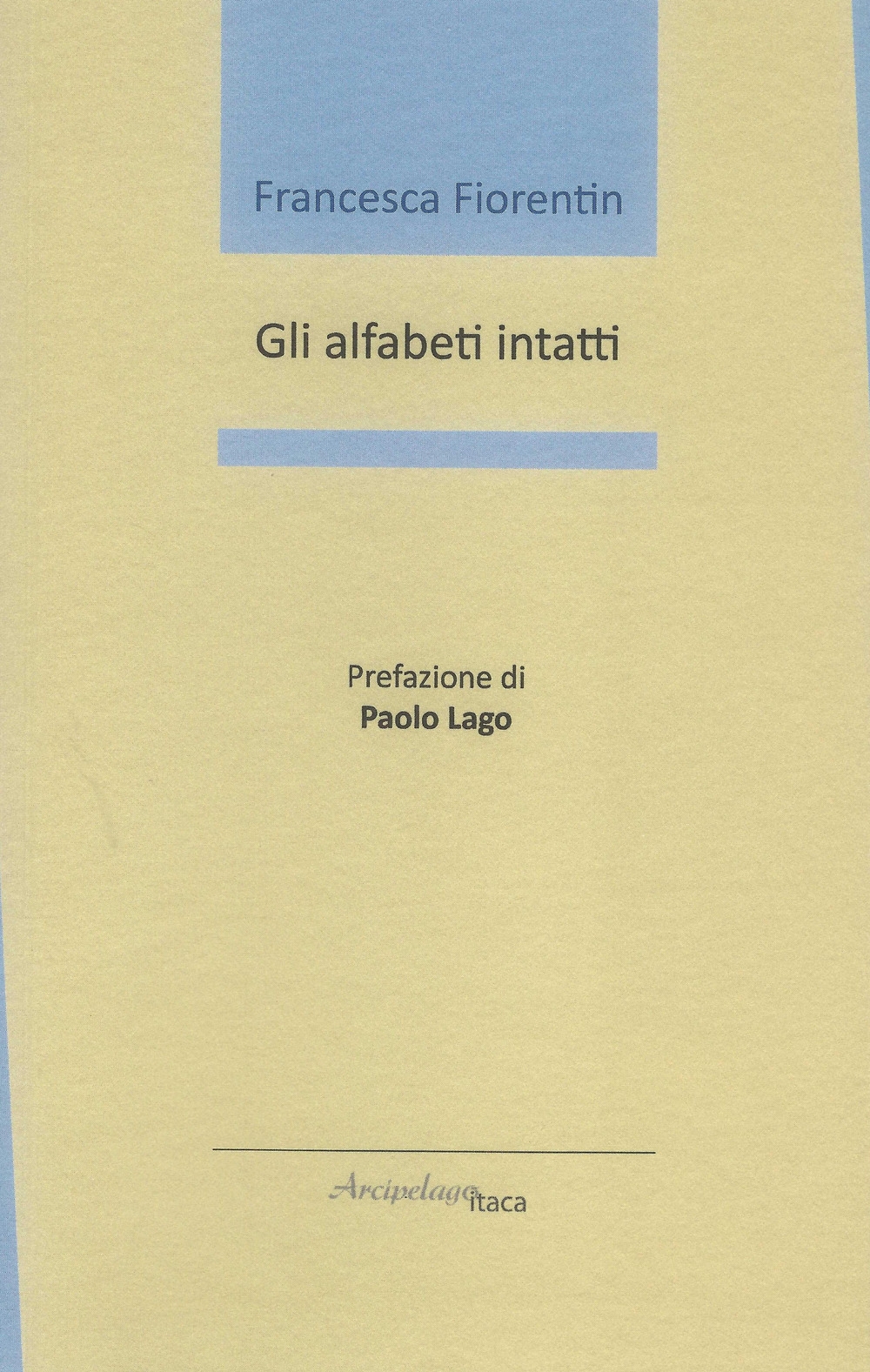 Gli alfabeti intatti Gli alfabeti intatti