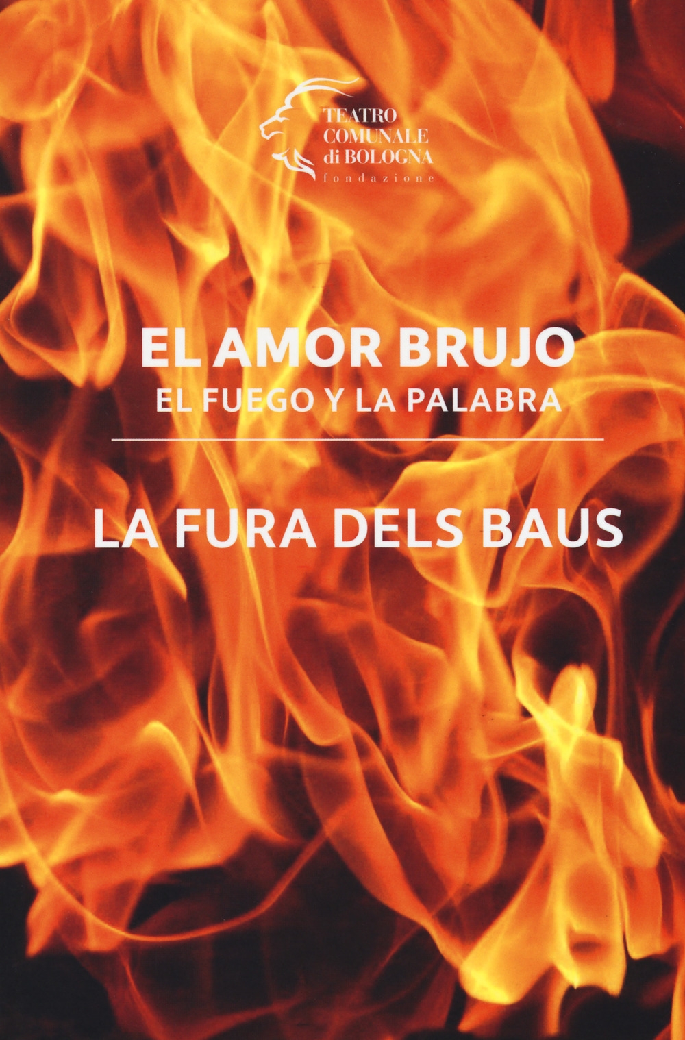 El amor brujo. El fuego e la palabra. La Fura dels Baus El amor brujo. El fuego e la palabra. La Fura dels Baus