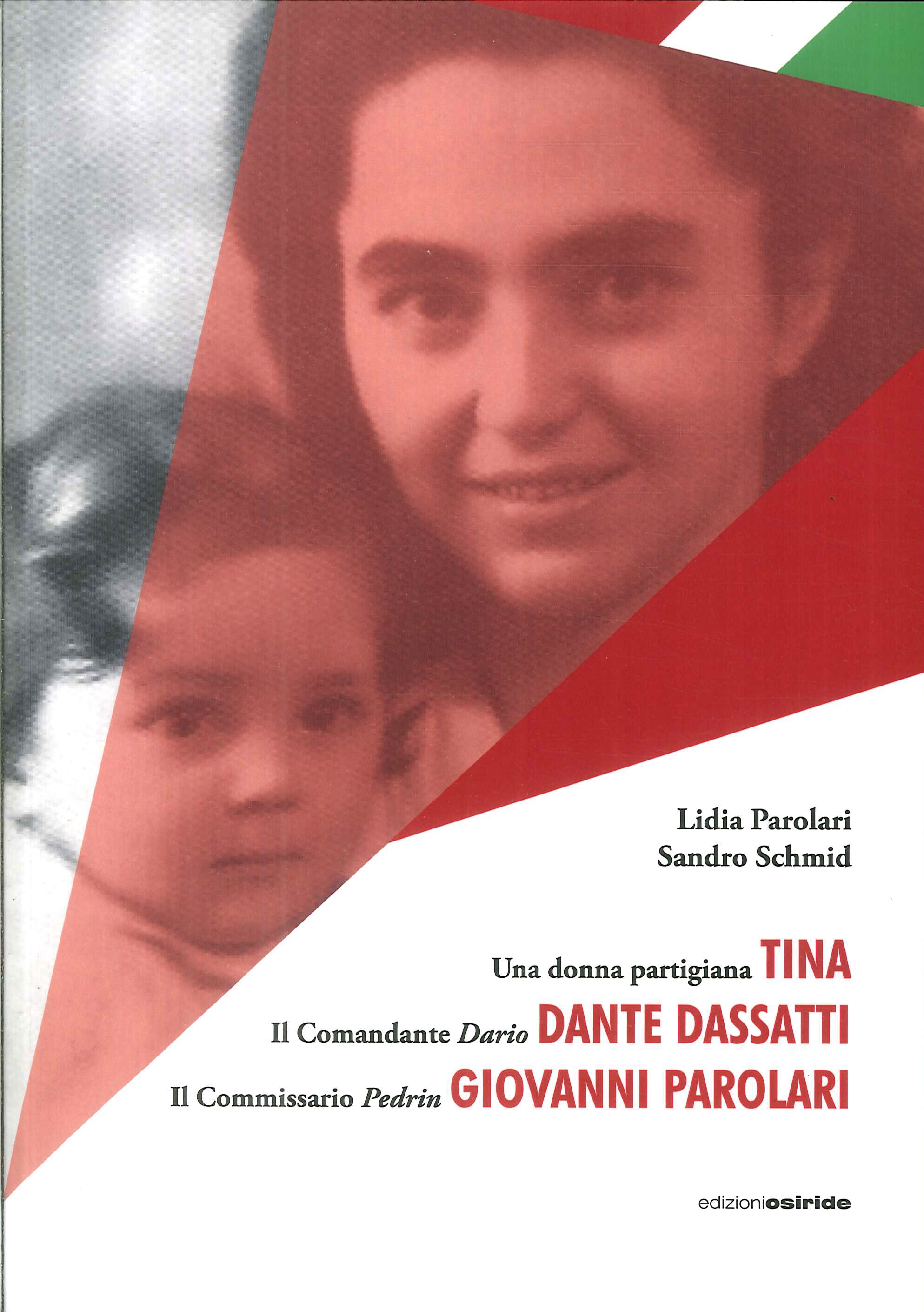 Tina. Dante Dassatti. Giovanni Parolari Tina. Dante Dassatti. Giovanni Parolari