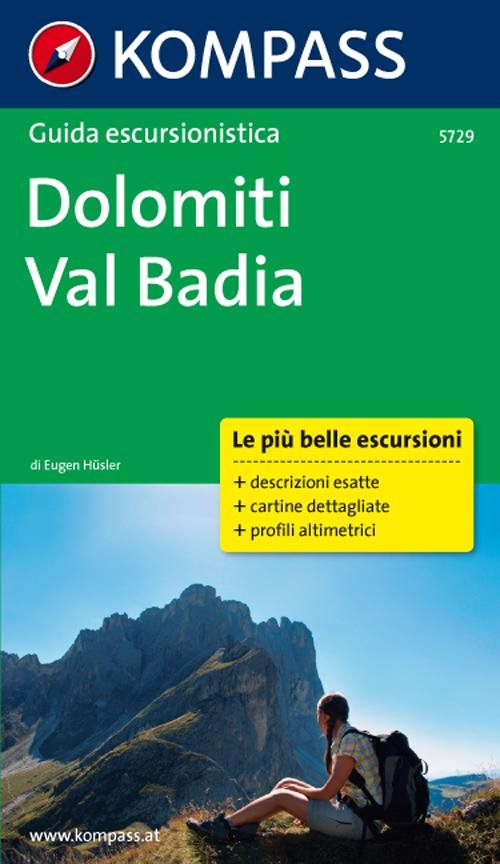 Guida escursionistica Dolomiti, Val Badia Guida escursionistica Dolomiti, Val Badia