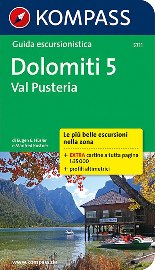 Guida escursionistica n. 5711. Dolomiti 5. Val Pusteria Guida escursionistica n. 5711. Dolomiti 5. Val Pusteria