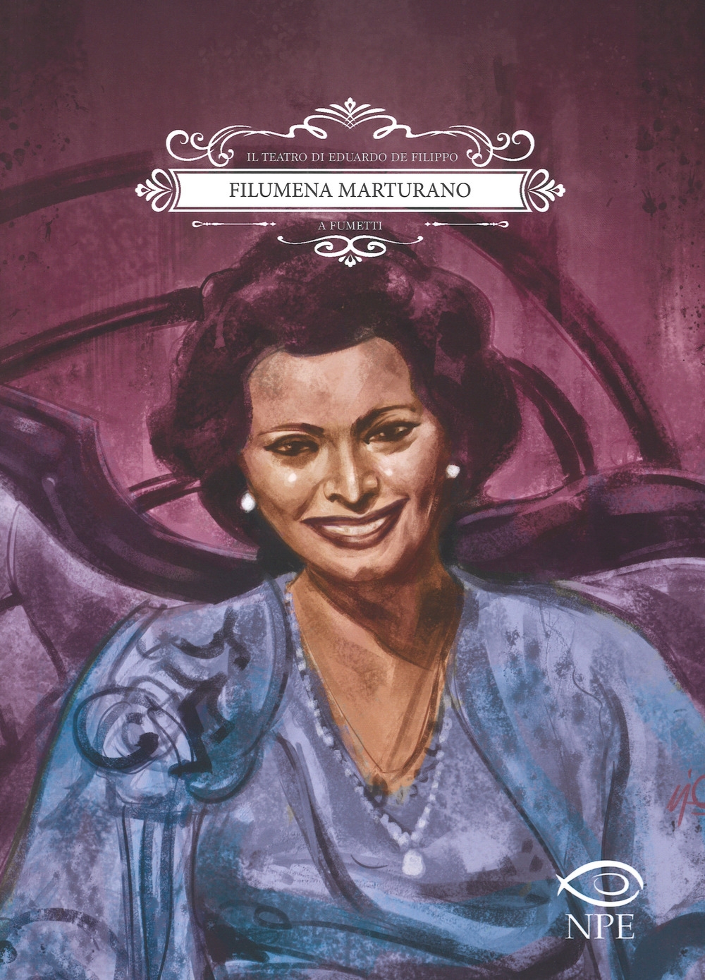 Filumena Marturano. Il teatro di Eduardo De Filippo a fumetti Filumena Marturano. Il teatro di Eduardo De Filippo a fumetti