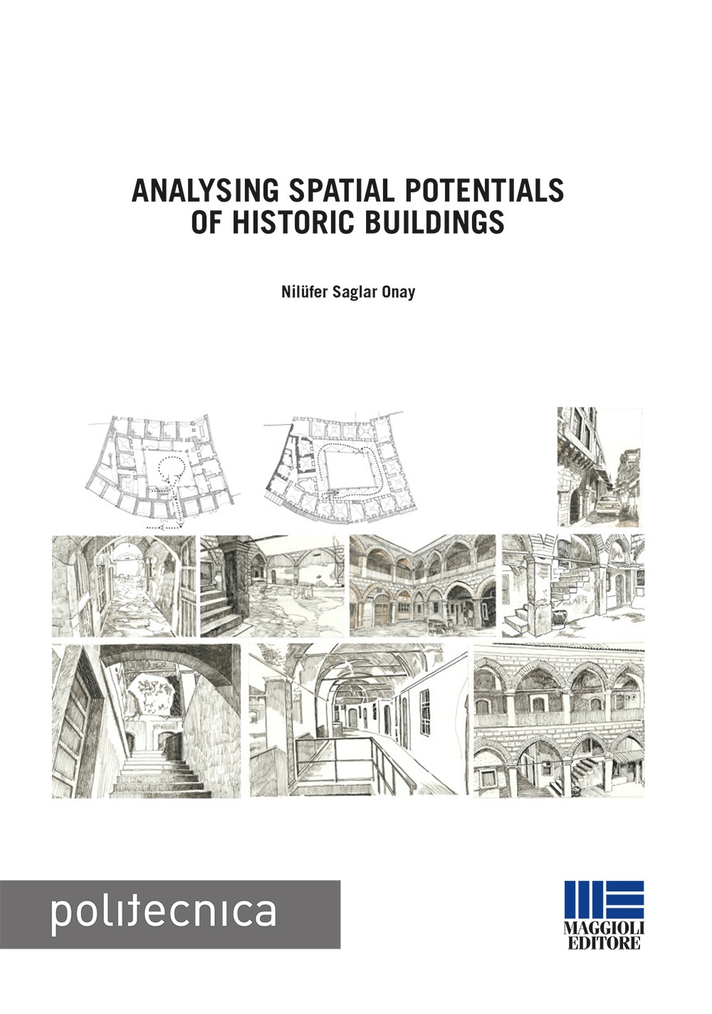 Analysing spatial potentials of historic buildings Analysing spatial potentials of historic buildings