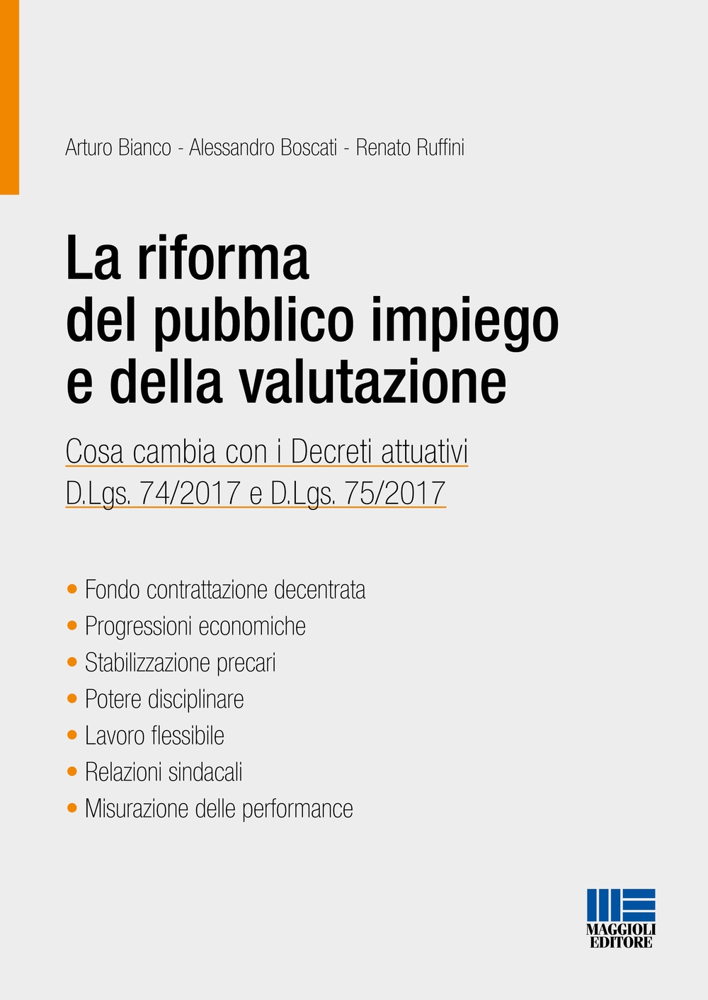 La riforma del pubblico impiego e della valutazione La riforma del pubblico impiego e della valutazione