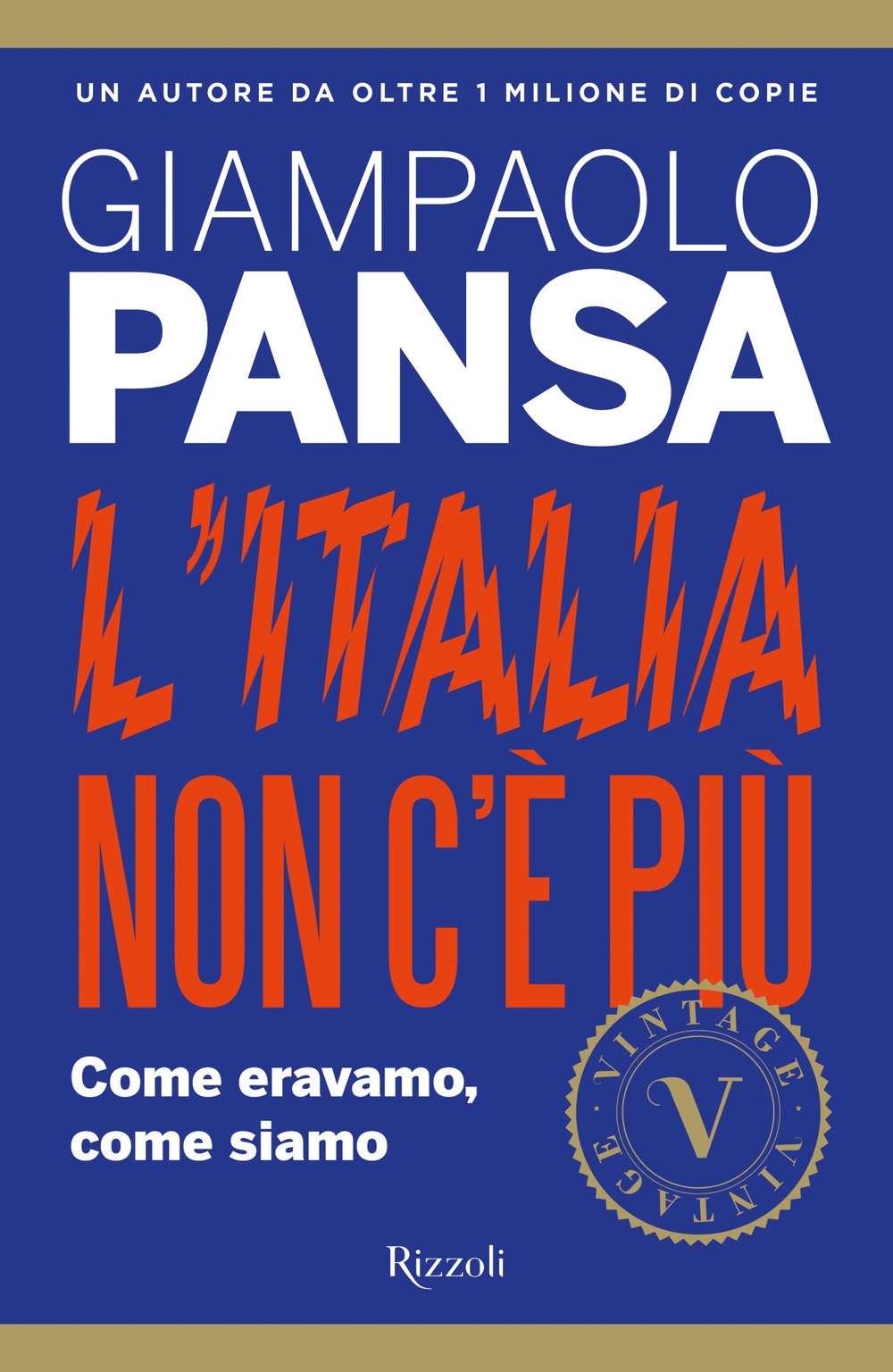 L'Italia non c'è più. Come eravamo, come siamo L'Italia non c'è più. Come eravamo, come siamo