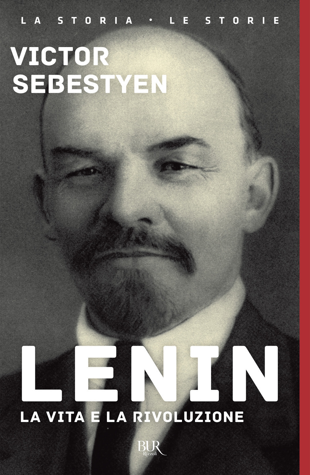 Lenin. La vita e la rivoluzione Lenin. La vita e la rivoluzione