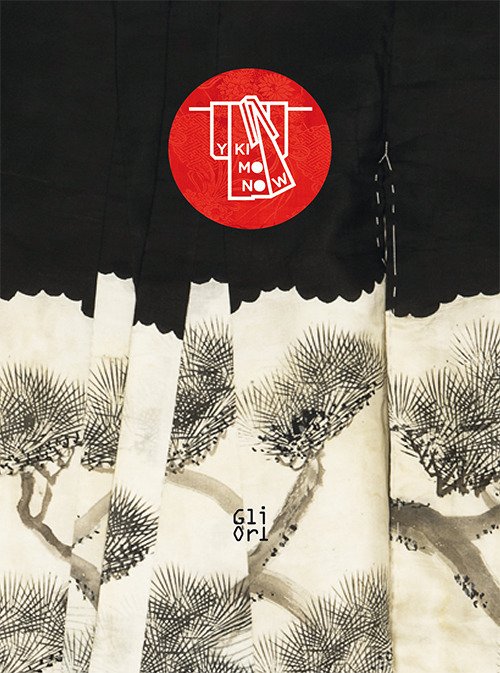 Y kimono now. Dalla collezione Nancy Stetson Martin. Catalogo della mostra (Caraglio, 23 luglio-5 novembre 2017). Ediz. a colori Y kimono now. Dalla collezione Nancy Stetson Martin. Catalogo della mostra (Caraglio, 23 luglio-5 novembre 2017). Ediz. a colori