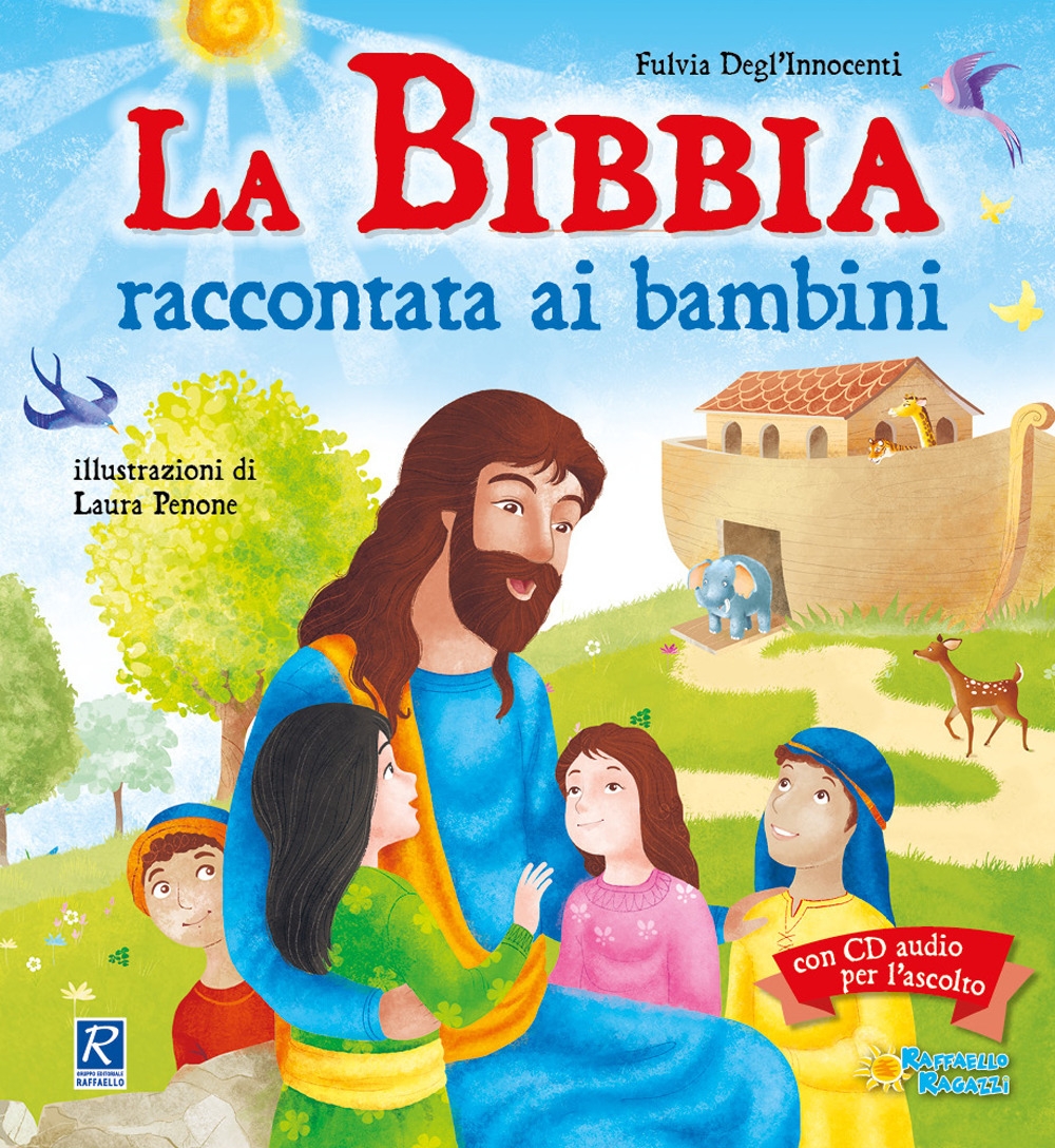 La Bibbia raccontata ai bambini. Con CD-Audio La Bibbia raccontata ai bambini. Con CD-Audio