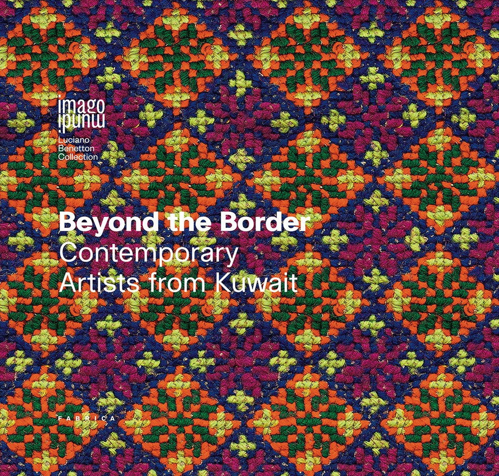 Beyond the border. Contemporary artists from Kuwait Beyond the border. Contemporary artists from Kuwait