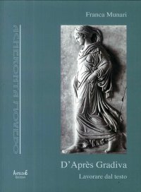 D'Apres Gradiva. Lavorare dal testo