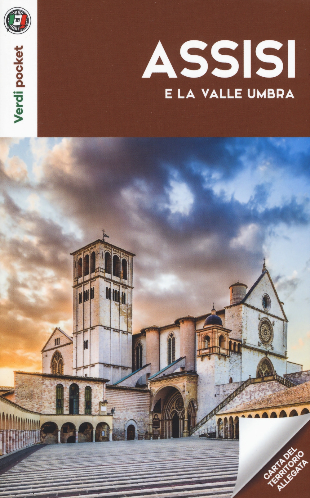 Assisi e la Valle Umbra. Con Carta geografica ripiegata Assisi e la Valle Umbra. Con Carta geografica ripiegata