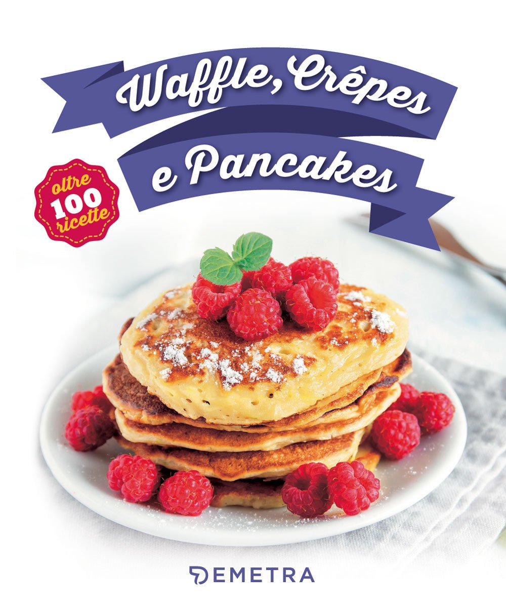 Waffle, crêpes e pancakes Waffle, crêpes e pancakes