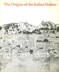 The Origins of the Italian Veduta