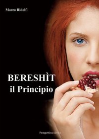 Bereshìt. il Principio