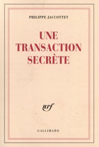 Une transaction secrète