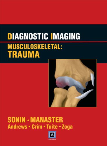 Diagnostic Imaging: Musculoskeletal: Trauma Diagnostic Imaging: Musculoskeletal: Trauma