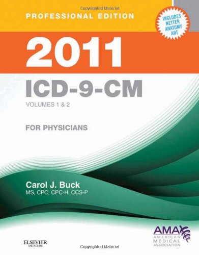ICD-9-Cm 2011 For Physicians Volumes 1 & 2 ICD-9-Cm 2011 For Physicians Volumes 1 & 2