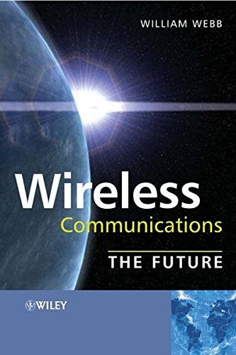 Wireless Communications: the Future Wireless Communications: the Future