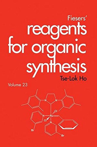 Fiesers' Reagents For Organic Synthesis: 23 Fiesers' Reagents For Organic Synthesis: 23