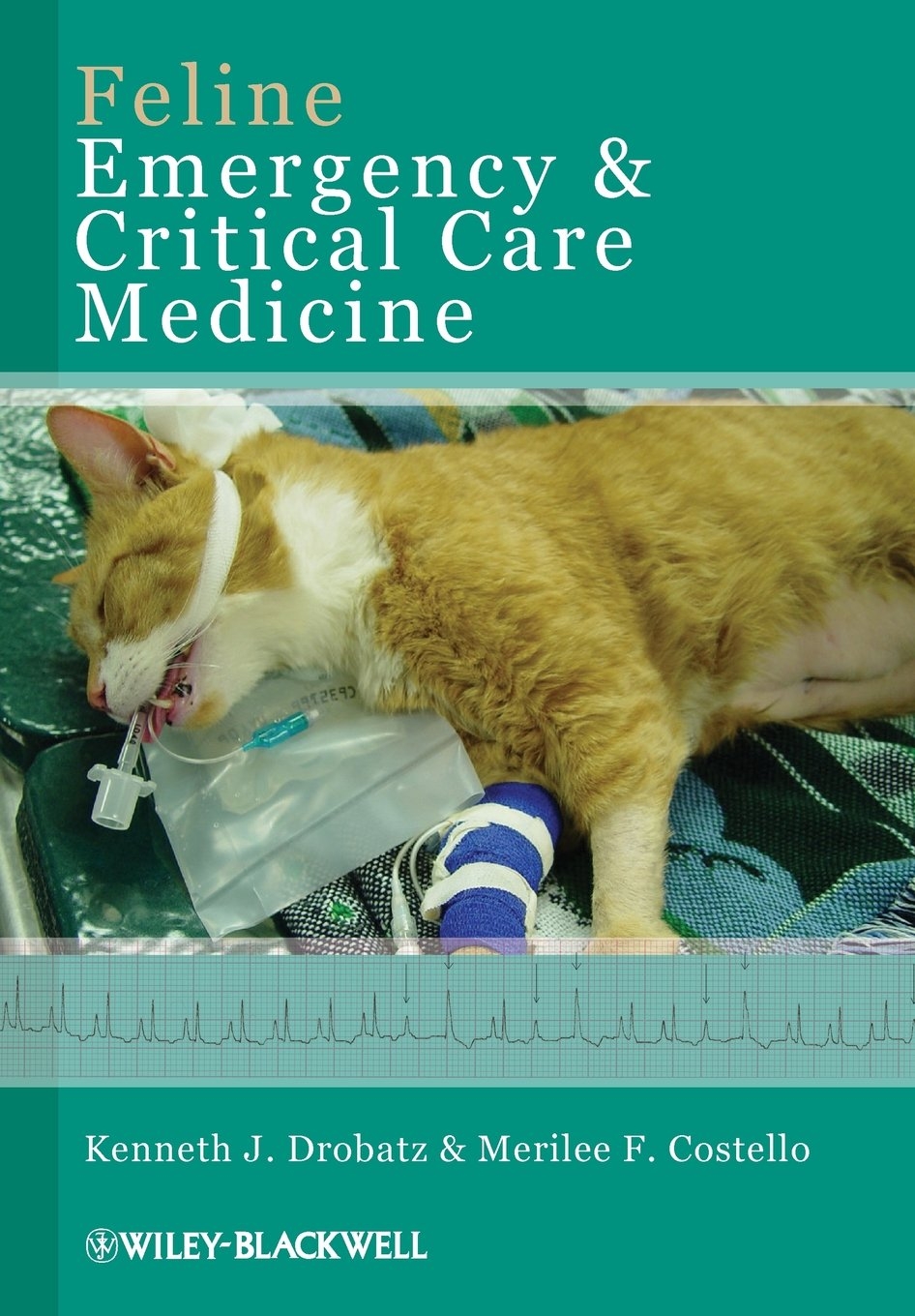 Feline Emergency and Critical Care Medicine Feline Emergency and Critical Care Medicine