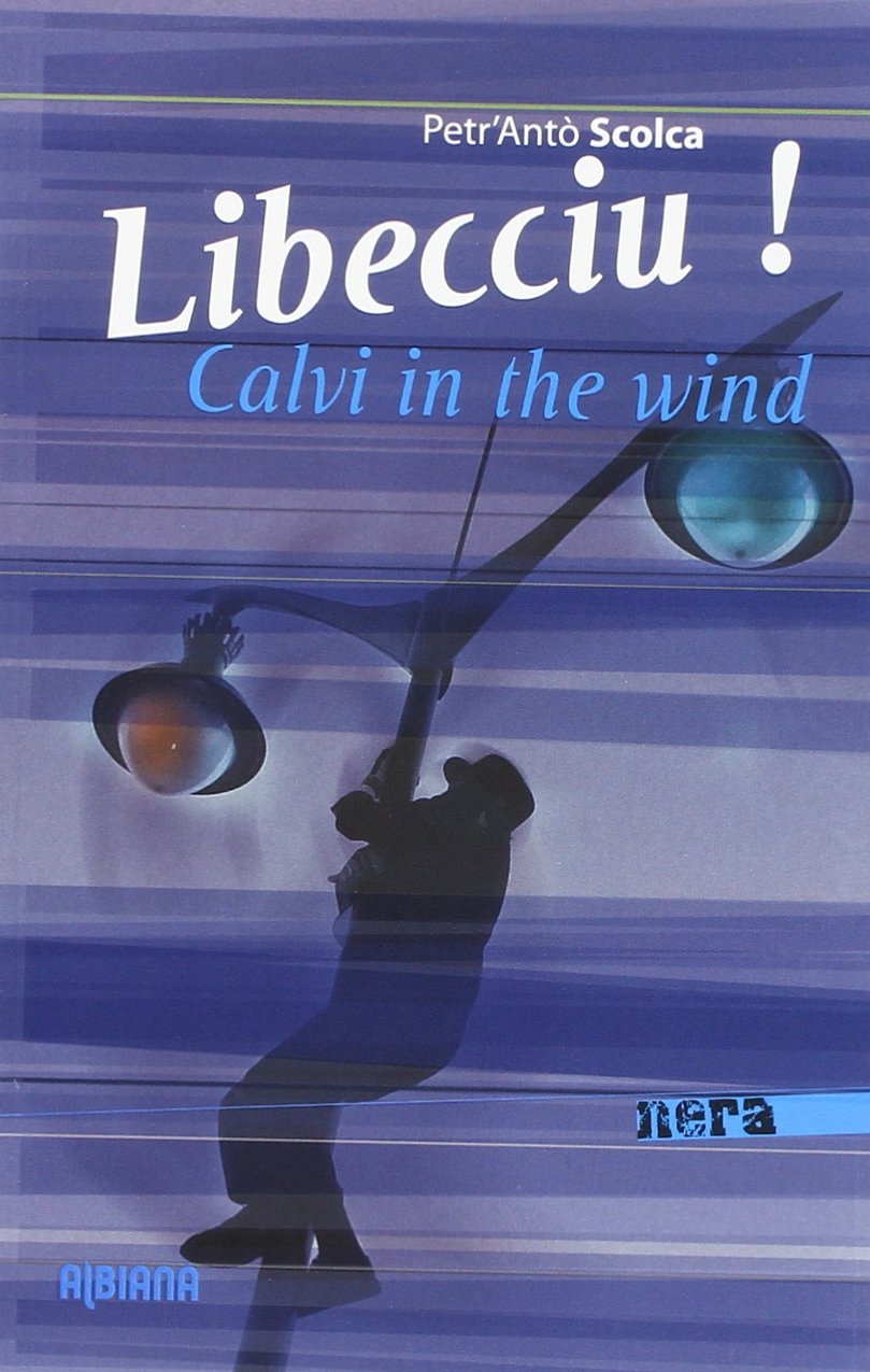 Libecciu ! Libecciu !