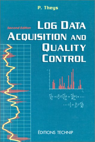 Log Data Acquisition and Quality Control Log Data Acquisition and Quality Control