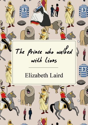 The Prince Who Walked With Lions: Nelson Thornes Page Turners The Prince Who Walked With Lions: Nelson Thornes Page Turners