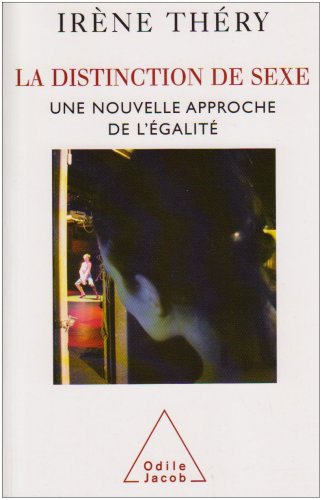 La Distinction De Sexe : une Nouvelle Approche De l'Égalité La Distinction De Sexe : une Nouvelle Approche De l'Égalité