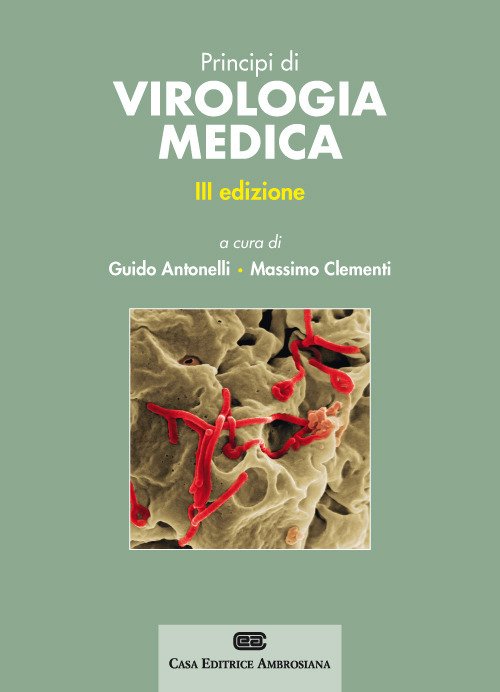 Principi di virologia medica. Con Contenuto digitale (fornito elettronicamente) Principi di virologia medica. Con Contenuto digitale (fornito elettronicamente)