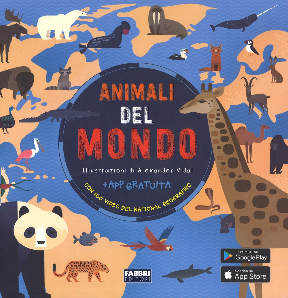 Animali del mondo. Con App Animali del mondo. Con App