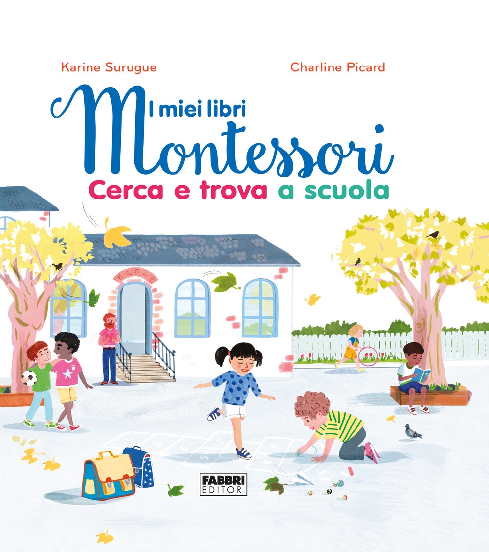 Cerca e trova a scuola. I miei libri Montessori Cerca e trova a scuola. I miei libri Montessori