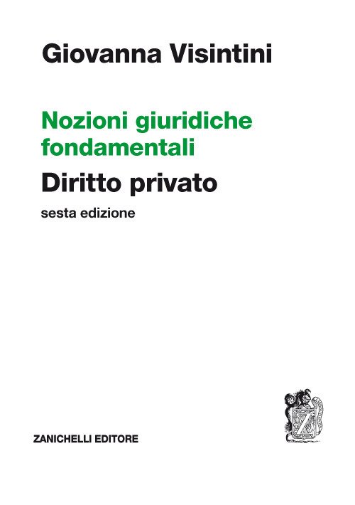 Nozioni giuridiche fondamentali. Diritto privato Nozioni giuridiche fondamentali. Diritto privato