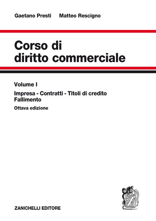 Corso di diritto commerciale. Vol. 1: Impresa, contratti, titoli di credito, fallimento Corso di diritto commerciale. Vol. 1: Impresa, contratti, titoli di credito, fallimento