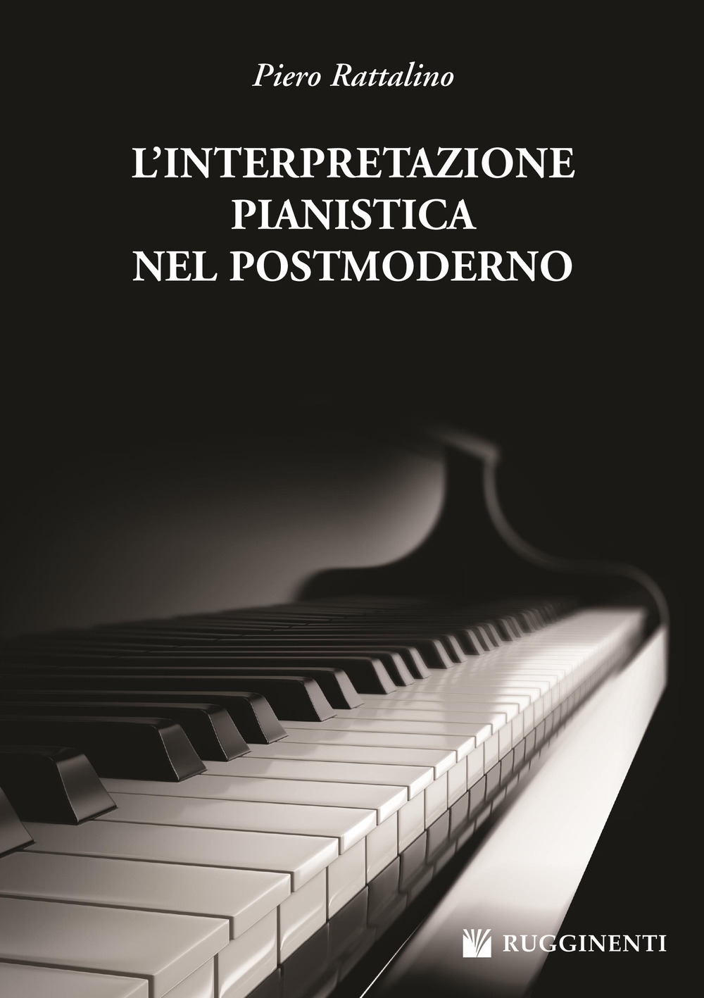 L'interpretazione pianistica nel postmoderno L'interpretazione pianistica nel postmoderno