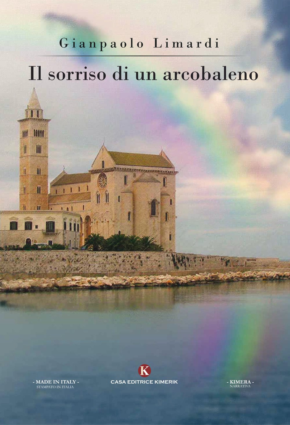 Il sorriso di un arcobaleno Il sorriso di un arcobaleno