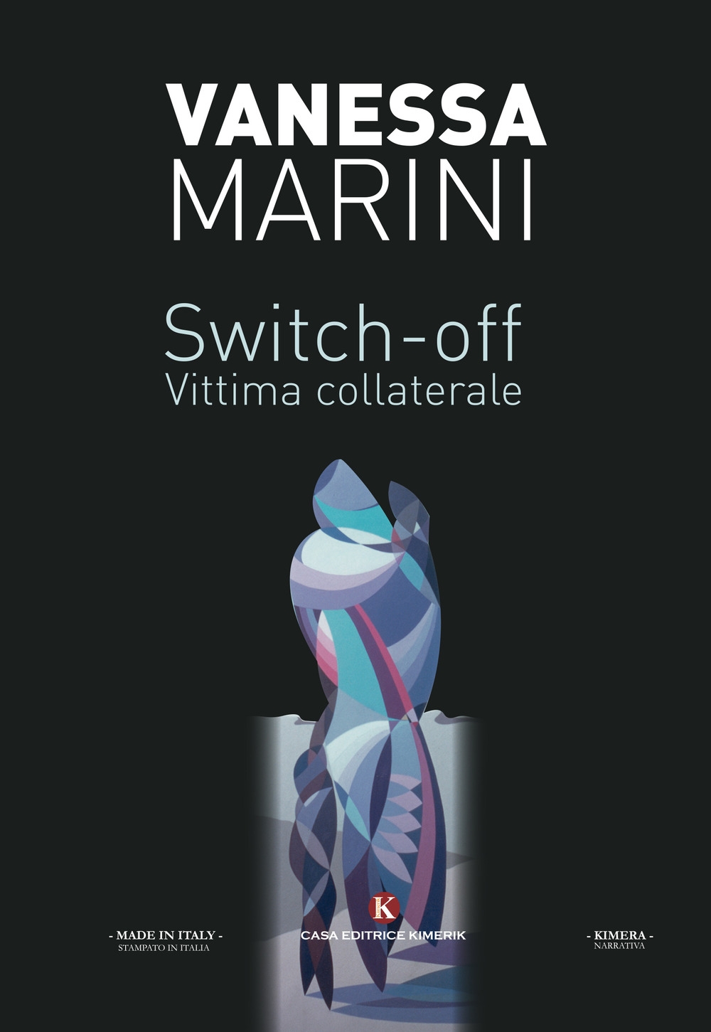 Switch-off. Vittima collaterale Switch-off. Vittima collaterale