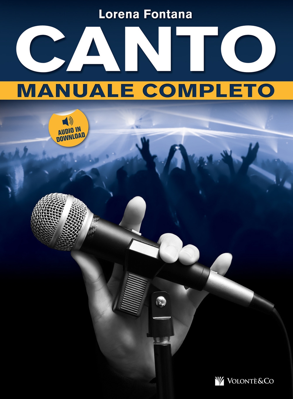 Manuale completo di canto. Con CD-Audio Manuale completo di canto. Con CD-Audio