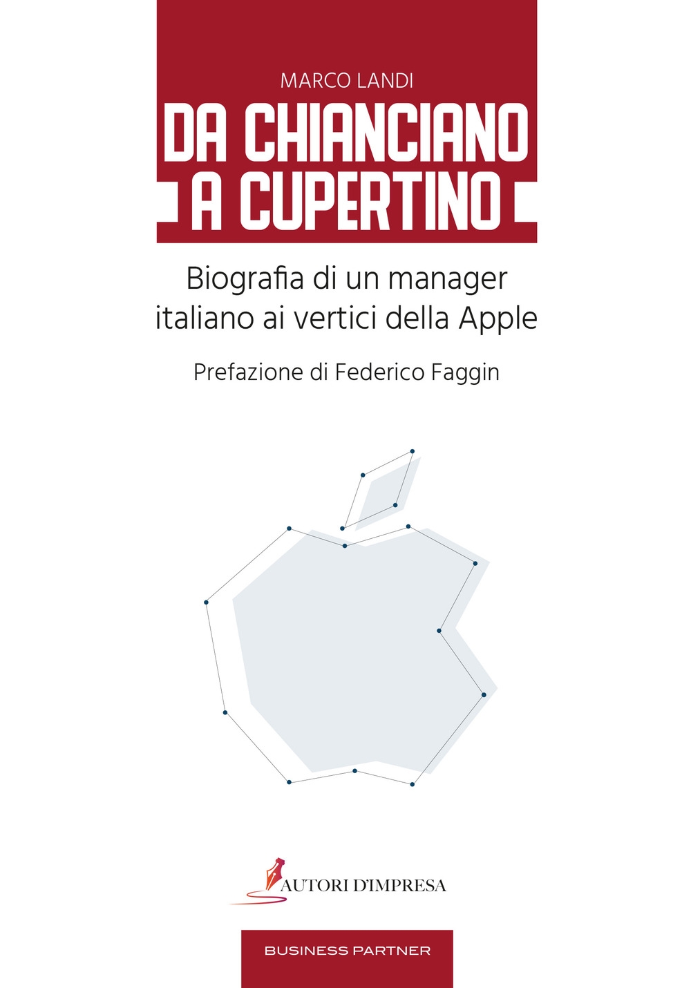 Da Chianciano a Cupertino. Biografia di un manager italiano ai vertici della Apple Da Chianciano a Cupertino. Biografia di un manager italiano ai vertici della Apple