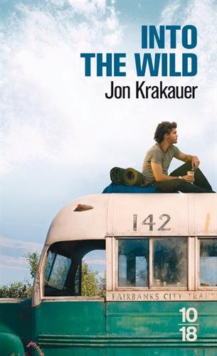 Into the Wild Voyage Au Bout D Into the Wild Voyage Au Bout D