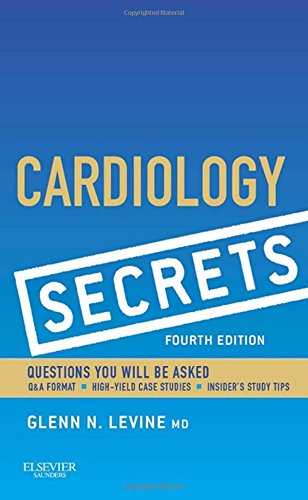 Cardiology Secrets, 4th Edition Cardiology Secrets, 4th Edition