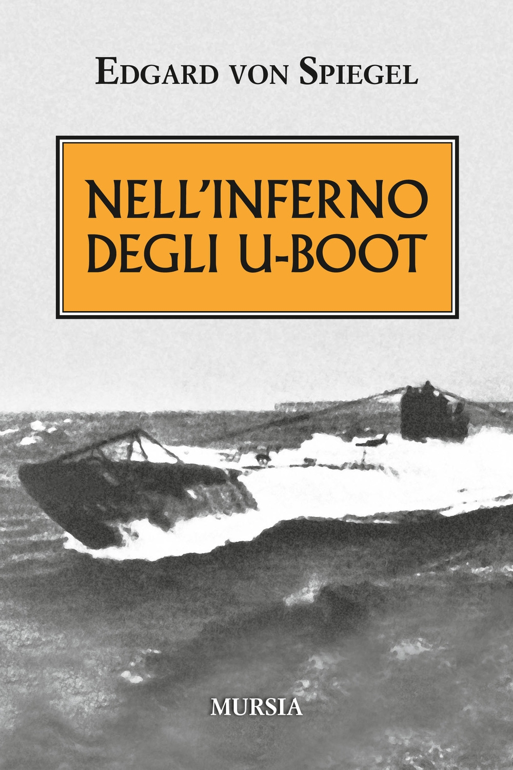 Nell'inferno degli U-Boot Nell'inferno degli U-Boot