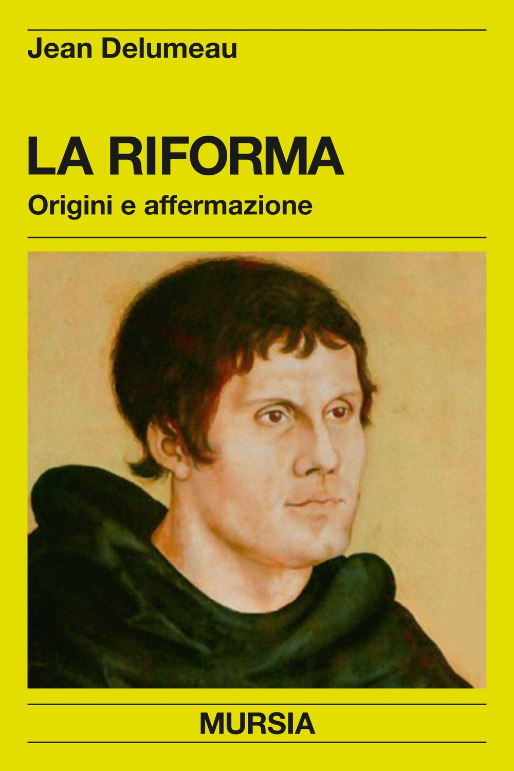La riforma. Origini e affermazione La riforma. Origini e affermazione