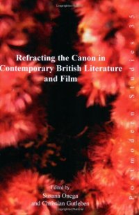 Refracting the Canon in Contemporary British Literature and Film