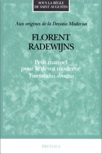 Florent Radewijns. Petit Manuel Pour Le Devot Moderne