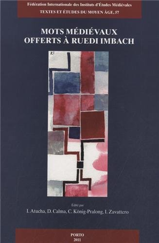 Mots Médiévaux Offerts À Ruedi Imbach