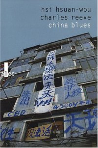 China Blues : Voyage Au Pays De l'Harmonie Précaire