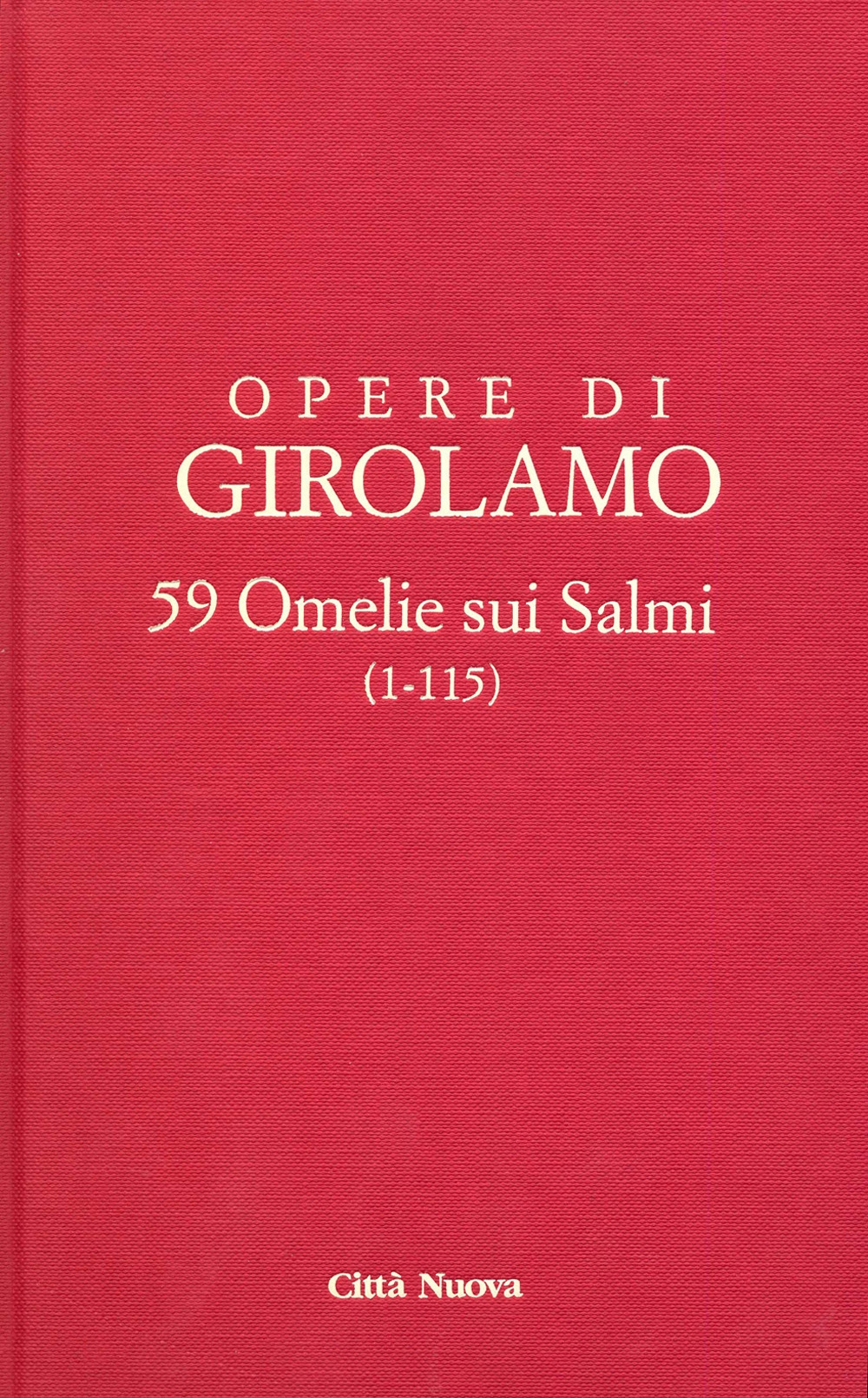 Commentario ai Salmi. Vol. 9/1: 59 omelie sui salmi (1-115) Commentario ai Salmi. Vol. 9/1: 59 omelie sui salmi (1-115)